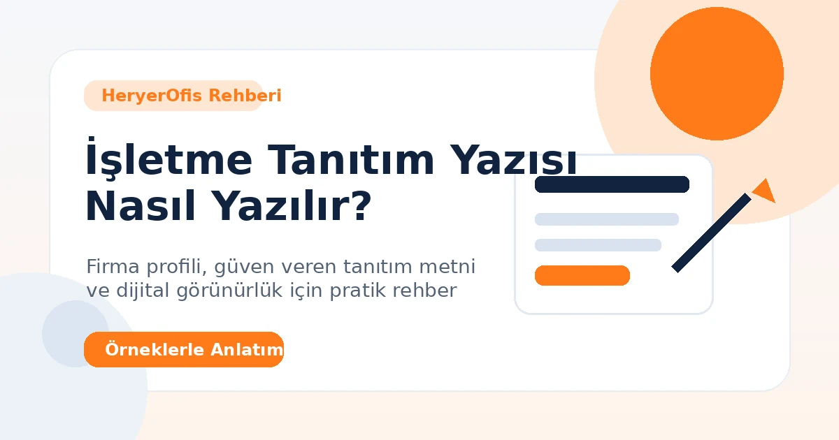 İşletme Tanıtım Yazısı Nasıl Yazılır? Etkili Firma Tanıtımı 