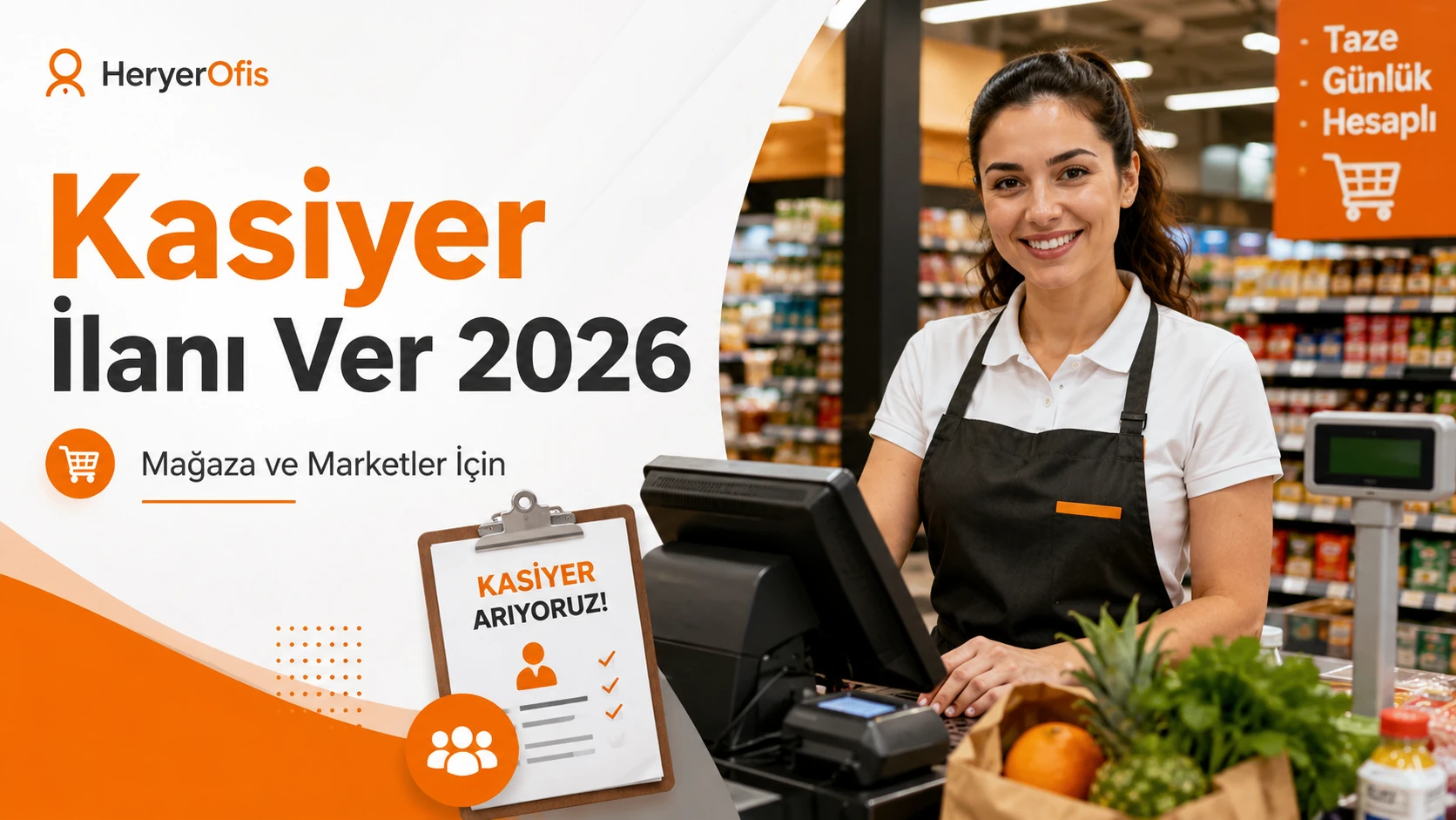 Kasiyer İlanı Ver 2026: Mağaza ve Marketler İçin Personel Bulma